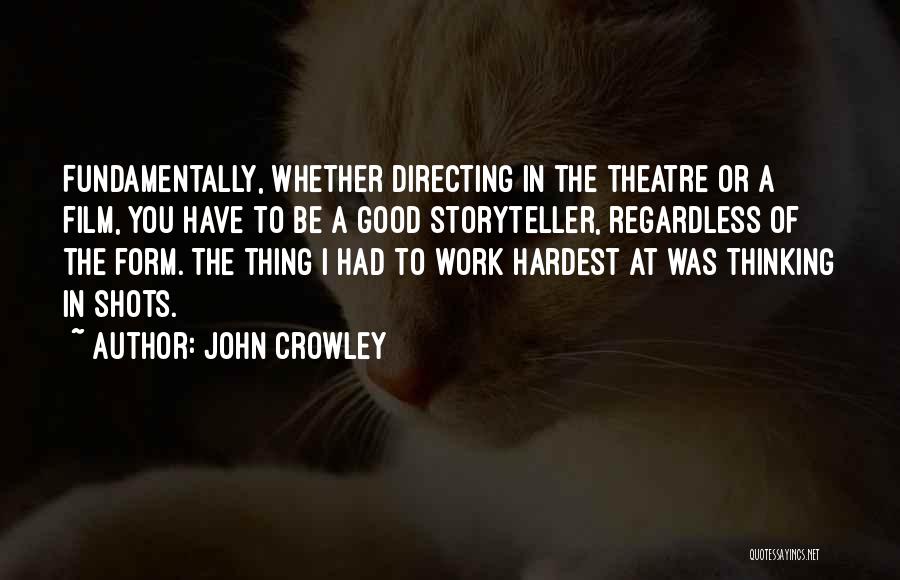 You Had A Good Thing Quotes By John Crowley