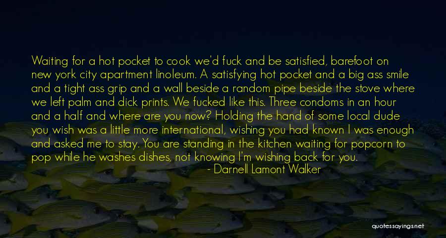 You Had Enough Quotes By Darnell Lamont Walker You Had Enough Quotes By Darnell Lamont Walker