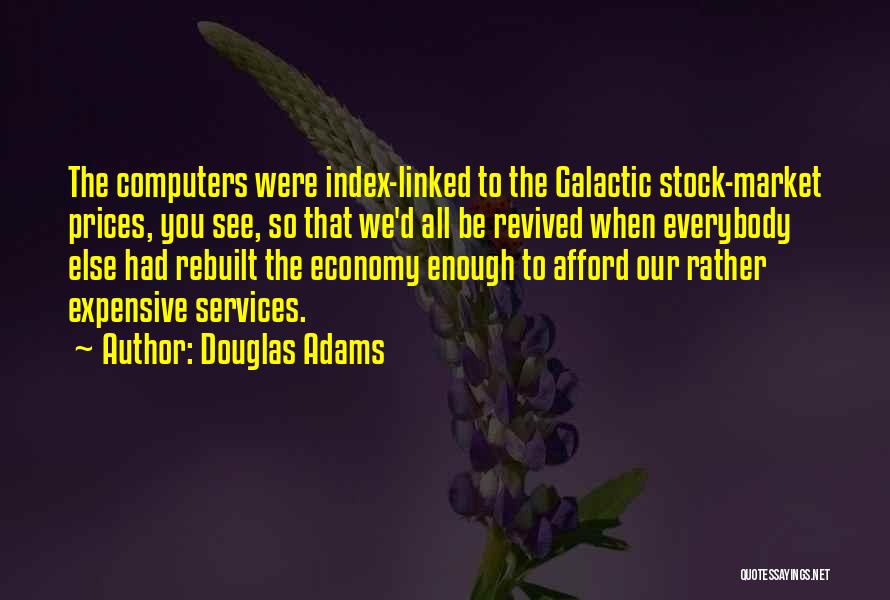 You Had Enough Quotes By Douglas Adams