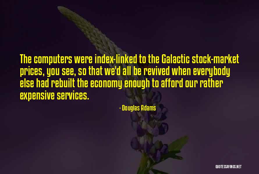 You Had Enough Quotes By Douglas Adams You Had Enough Quotes By Douglas Adams