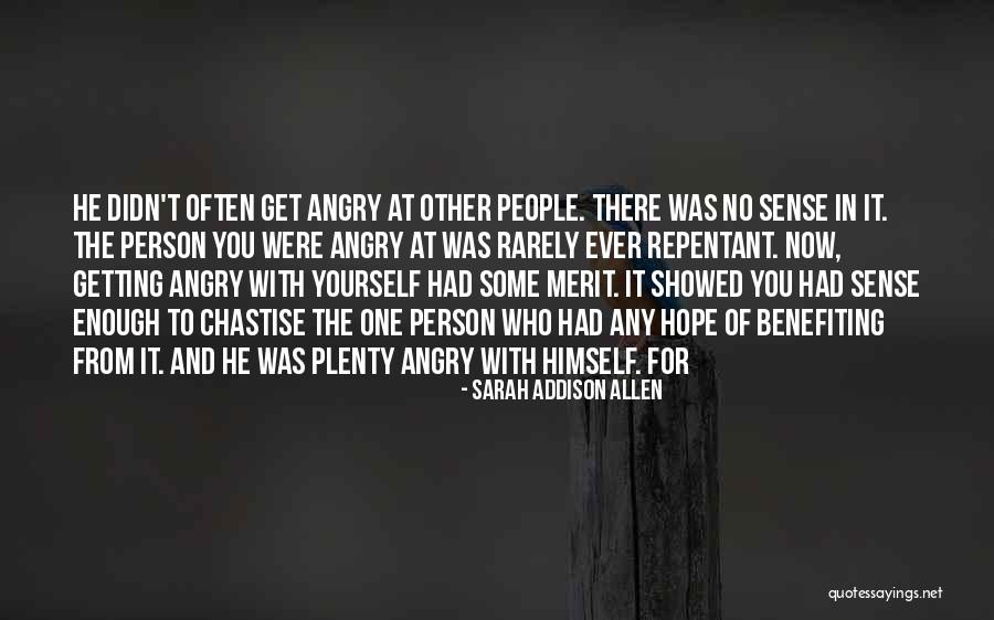 You Had Enough Quotes By Sarah Addison Allen You Had Enough Quotes By Sarah Addison Allen