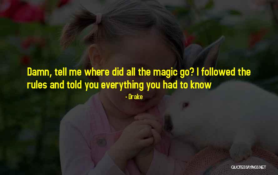 You Had Everything Quotes By Drake You Had Everything Quotes By Drake