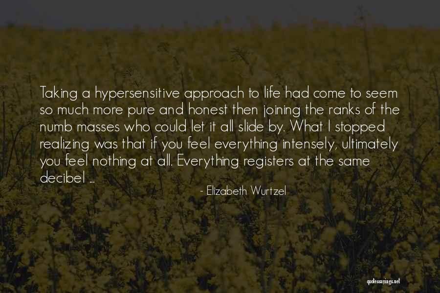 You Had Everything Quotes By Elizabeth Wurtzel You Had Everything Quotes By Elizabeth Wurtzel