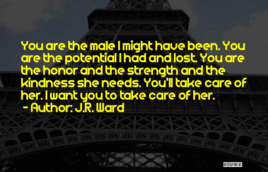 You Had Her You Lost Her Quotes By J.R. Ward