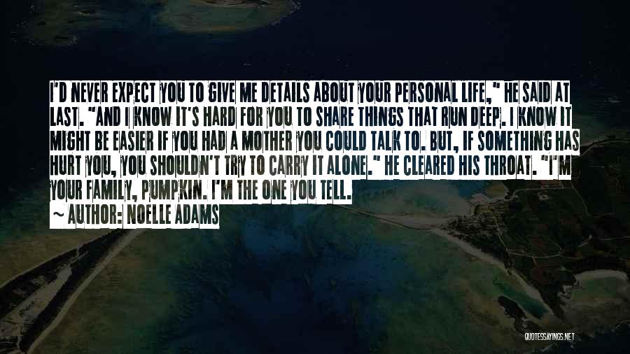 You Had Hurt Me Quotes By Noelle Adams