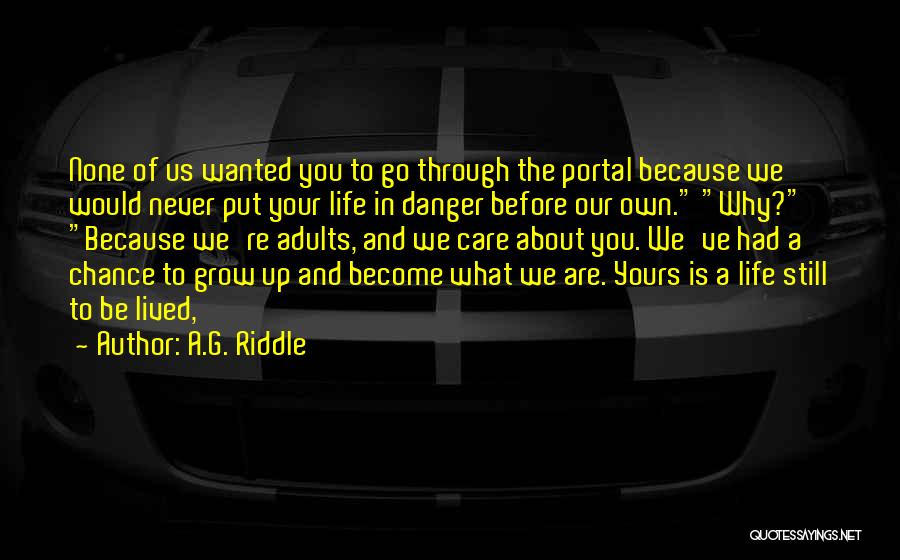 You Had Your Chance Quotes By A.G. Riddle