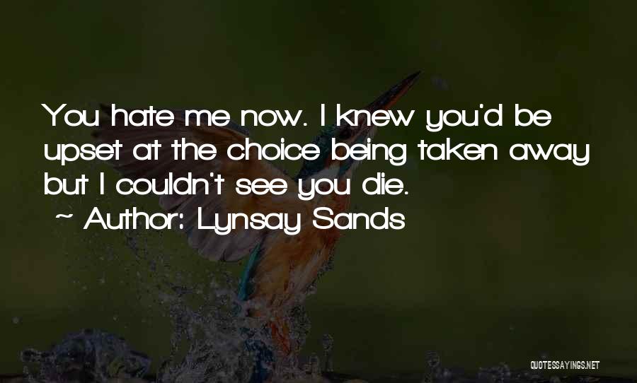 You Hate Me Now Quotes By Lynsay Sands