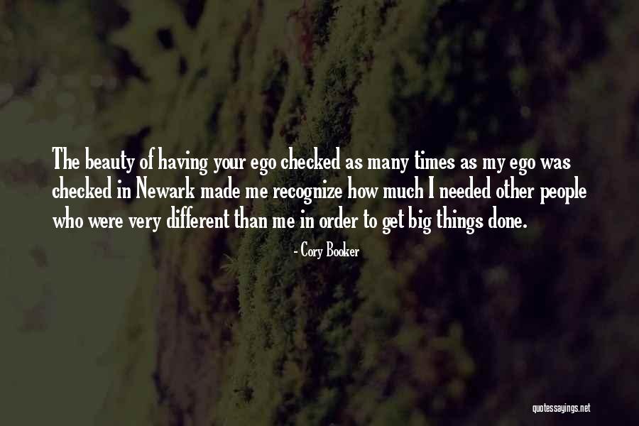 You Have A Big Ego Quotes By Cory Booker