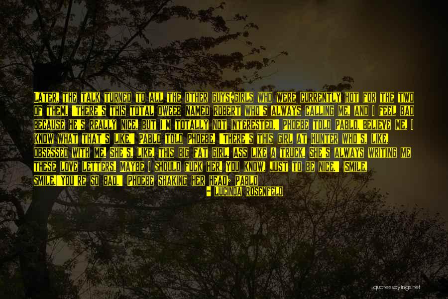 You Have A Big Ego Quotes By Lucinda Rosenfeld You Have A Big Ego Quotes By Lucinda Rosenfeld