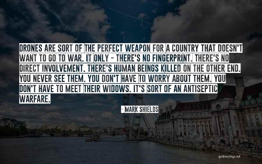 You Have A Fingerprint Quotes By Mark Shields You Have A Fingerprint Quotes By Mark Shields