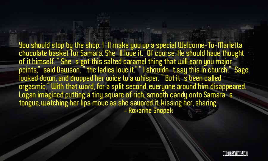 You Have A Sweet Voice Quotes By Roxanne Snopek You Have A Sweet Voice Quotes By Roxanne Snopek
