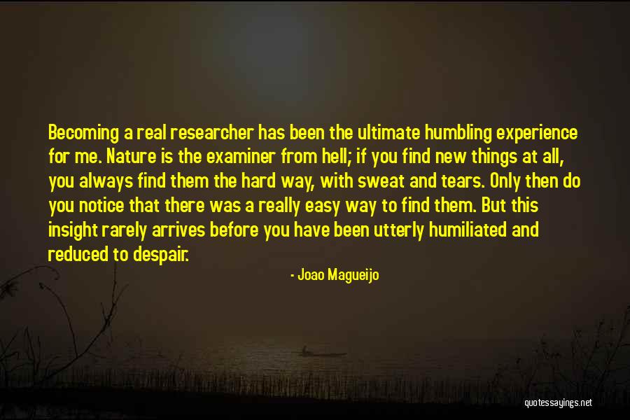 You Have Always Been There For Me Quotes By Joao Magueijo You Have Always Been There For Me Quotes By Joao Magueijo
