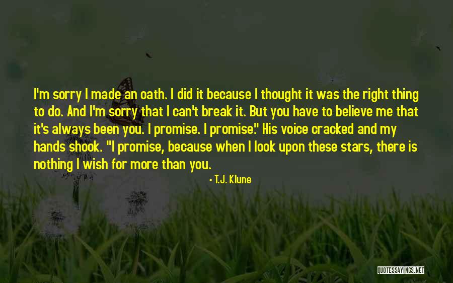 You Have Always Been There For Me Quotes By T.J. Klune You Have Always Been There For Me Quotes By T.J. Klune