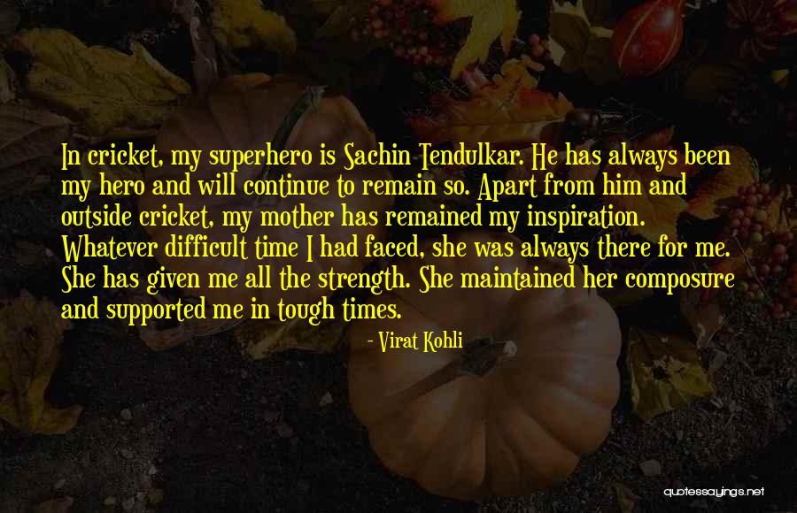 You Have Always Supported Me Quotes By Virat Kohli You Have Always Supported Me Quotes By Virat Kohli