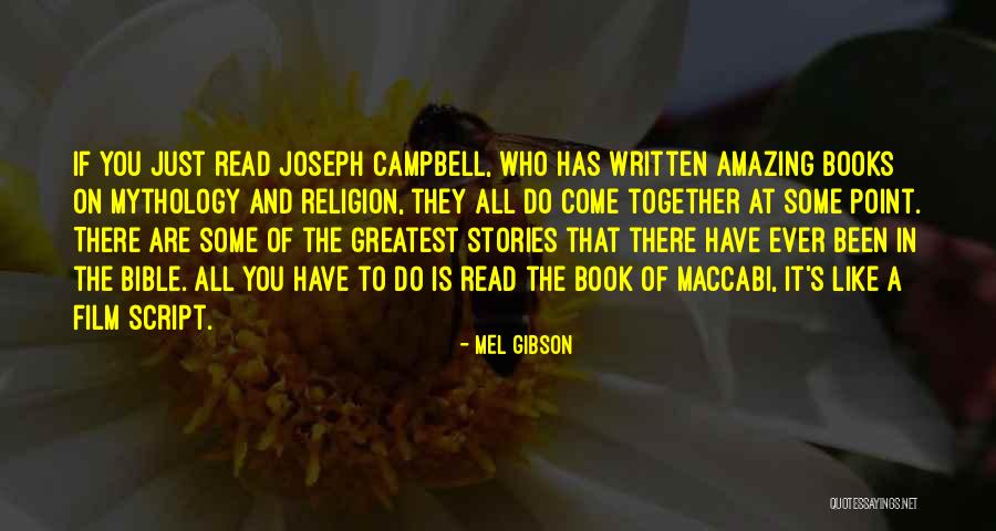 You Have Been Amazing Quotes By Mel Gibson You Have Been Amazing Quotes By Mel Gibson