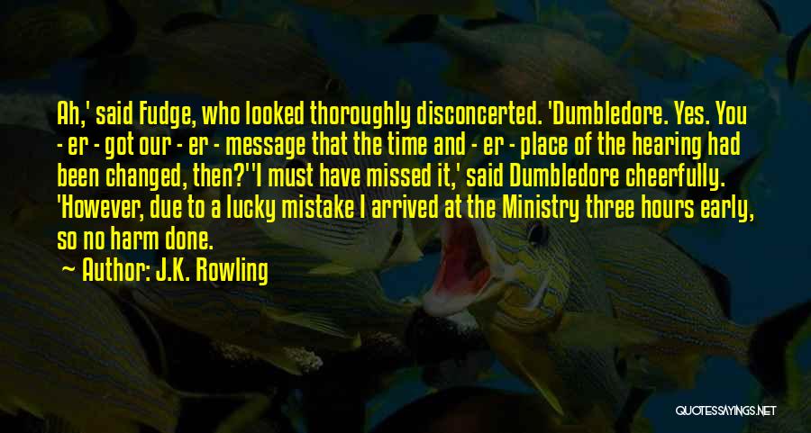 You Have Been Missed Quotes By J.K. Rowling
