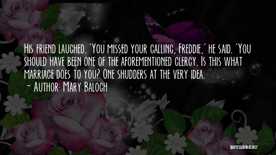 You Have Been Missed Quotes By Mary Balogh