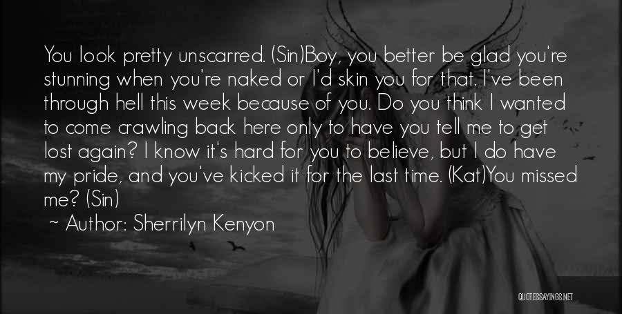 You Have Been Missed Quotes By Sherrilyn Kenyon