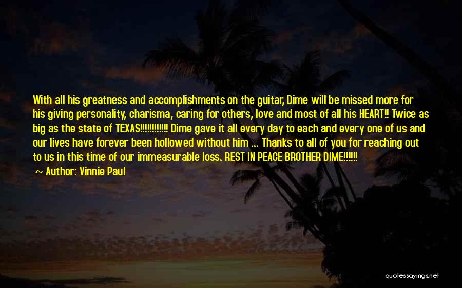 You Have Been Missed Quotes By Vinnie Paul