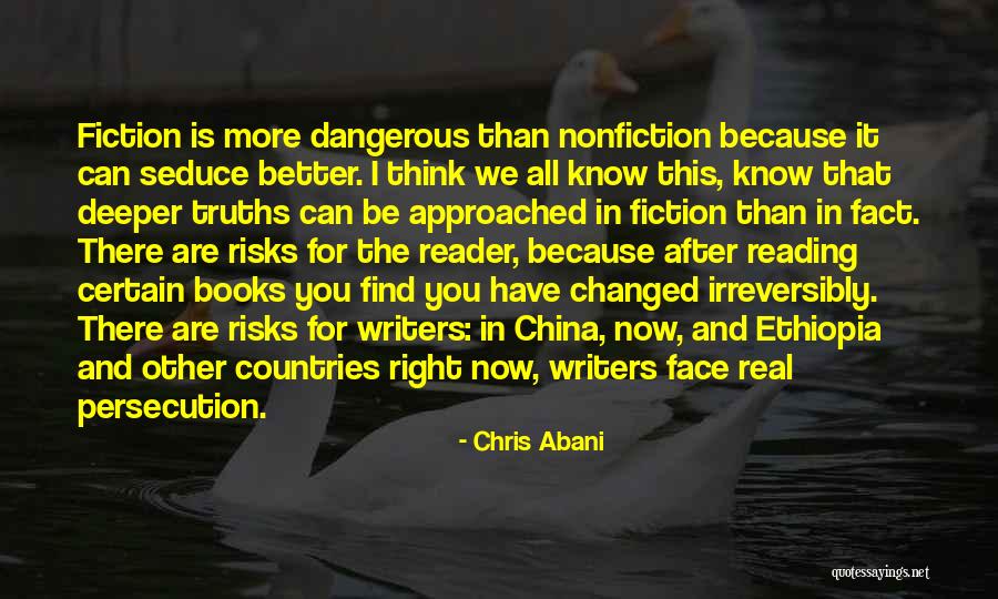 You Have Changed Me For The Better Quotes By Chris Abani