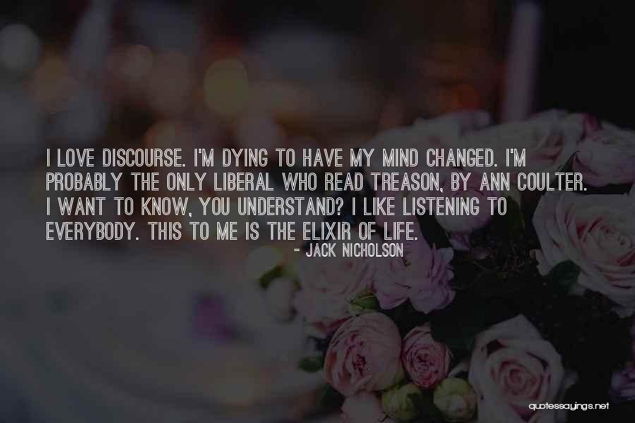 You Have Changed My Life Quotes By Jack Nicholson You Have Changed My Life Quotes By Jack Nicholson