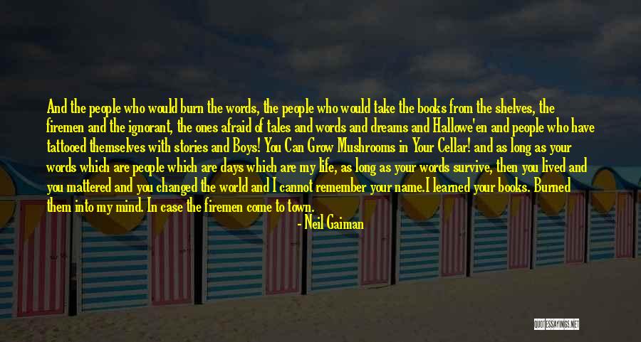 You Have Changed My Life Quotes By Neil Gaiman You Have Changed My Life Quotes By Neil Gaiman