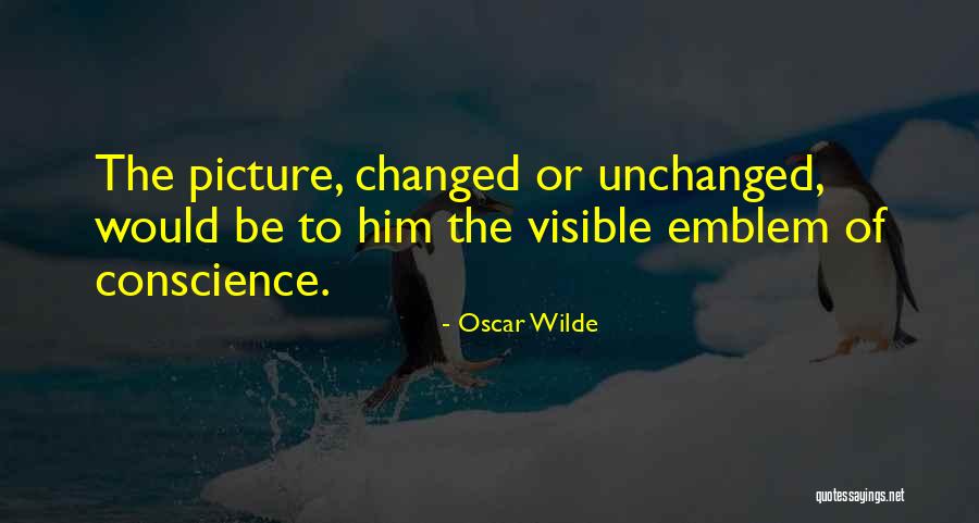 You Have Changed Picture Quotes By Oscar Wilde You Have Changed Picture Quotes By Oscar Wilde
