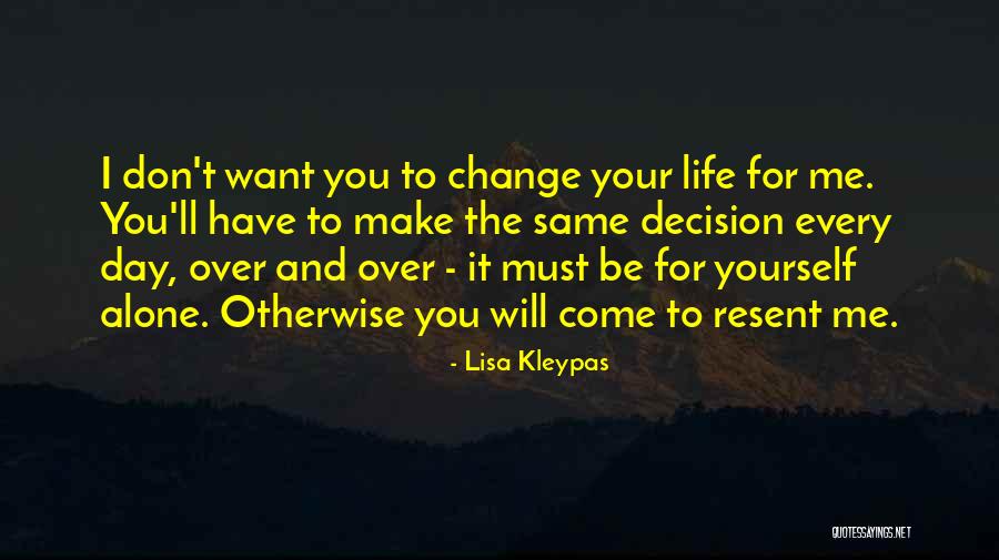 You Have Come Alone Quotes By Lisa Kleypas You Have Come Alone Quotes By Lisa Kleypas