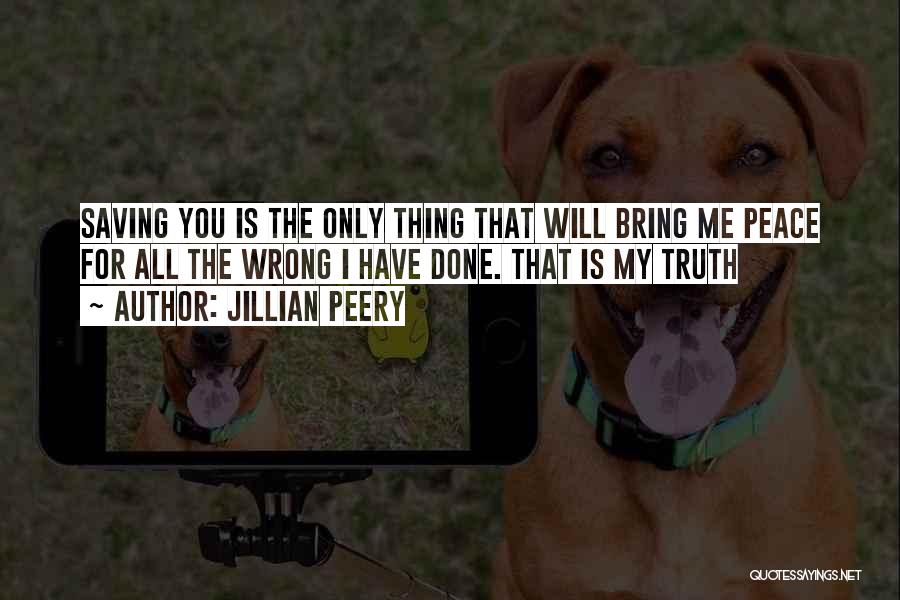 You Have Done Me Wrong Quotes By Jillian Peery