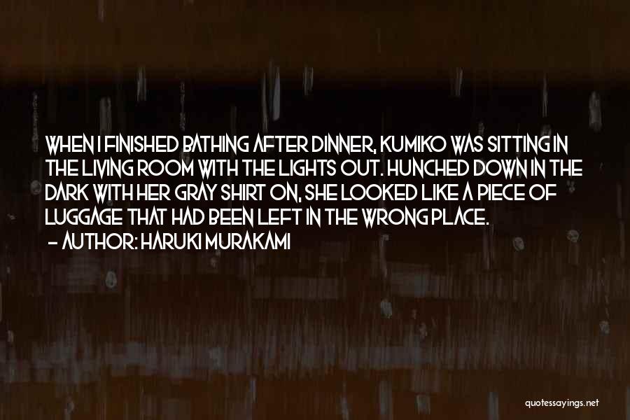 You Have Done Nothing Wrong Quotes By Haruki Murakami