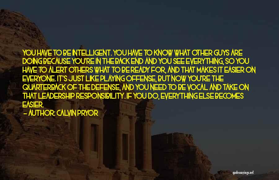 You Have Everything You Need Quotes By Calvin Pryor