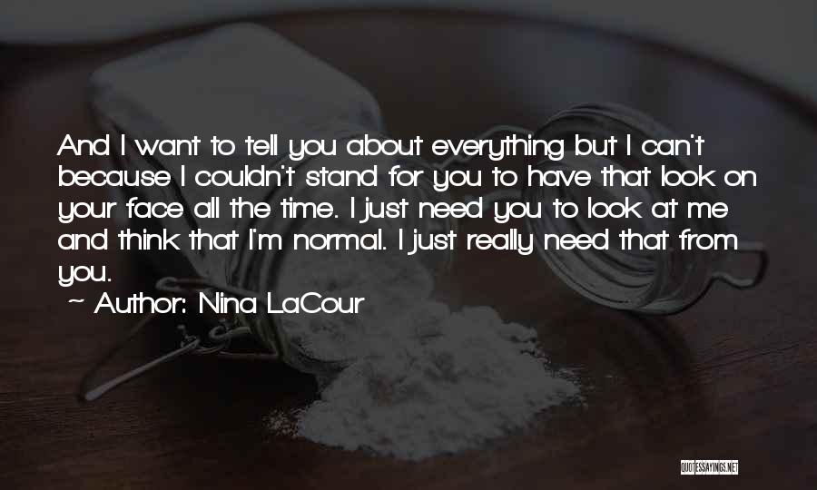 You Have Everything You Need Quotes By Nina LaCour