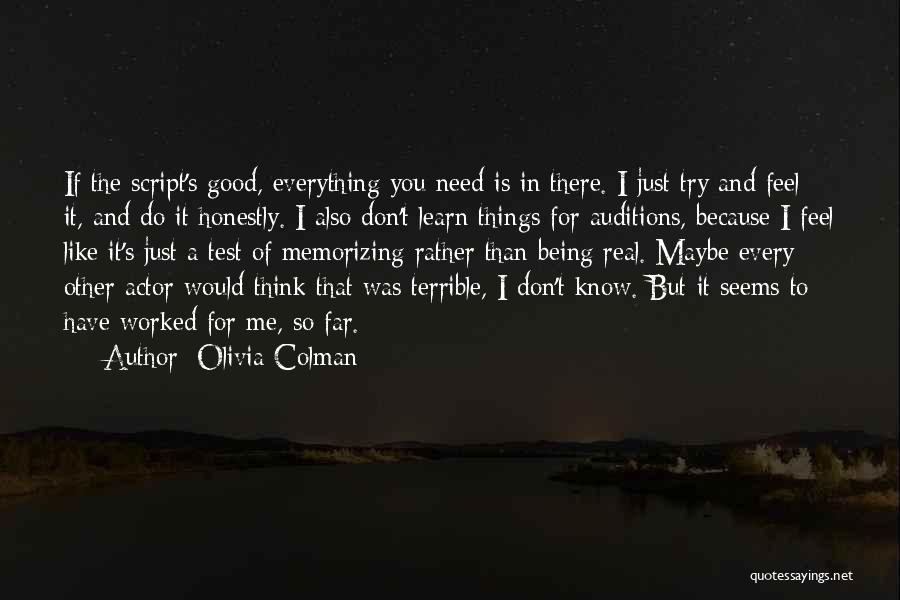 You Have Everything You Need Quotes By Olivia Colman