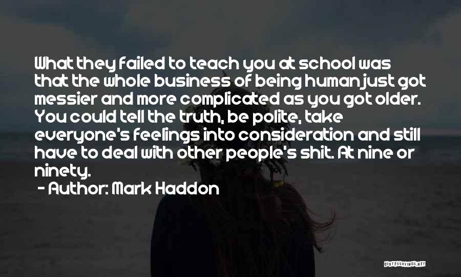 You Have Failed Quotes By Mark Haddon