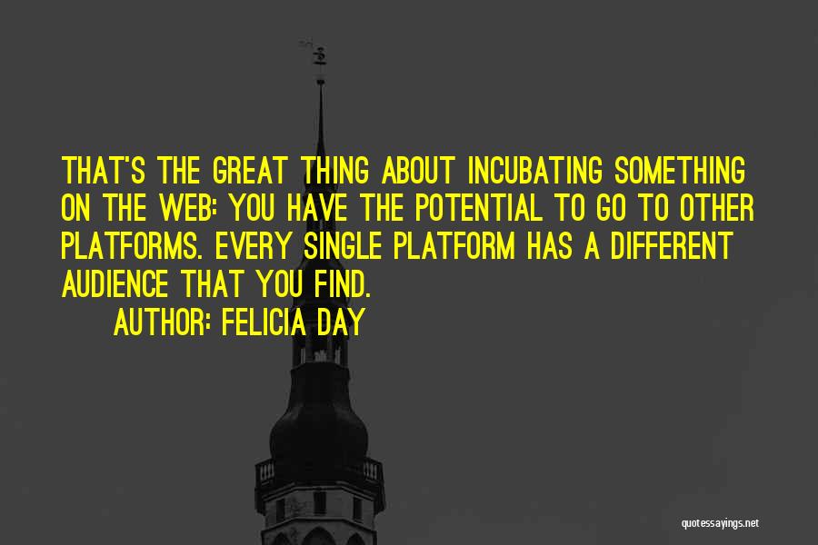 You Have Great Potential Quotes By Felicia Day