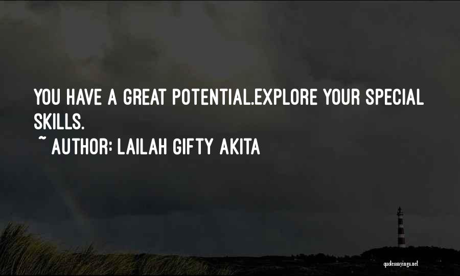 You Have Great Potential Quotes By Lailah Gifty Akita