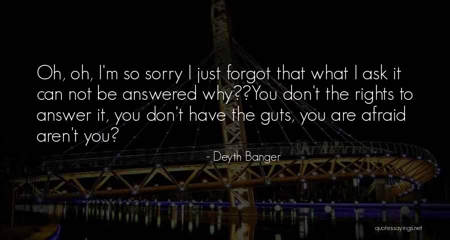 You Have Guts Quotes By Deyth Banger You Have Guts Quotes By Deyth Banger