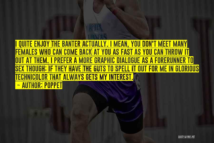 You Have Guts Quotes By Poppet You Have Guts Quotes By Poppet