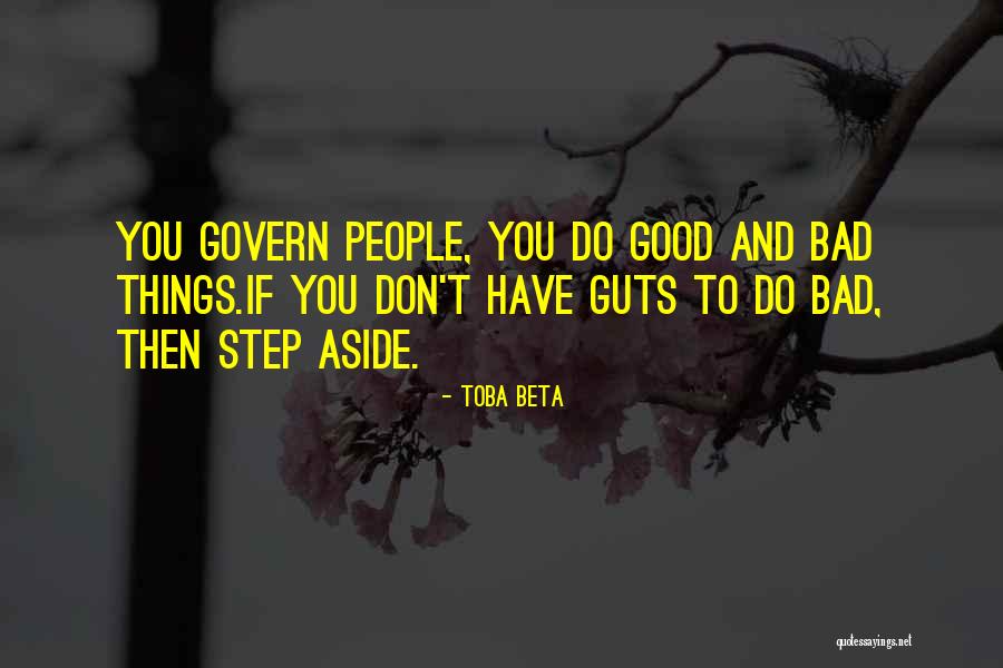 You Have Guts Quotes By Toba Beta