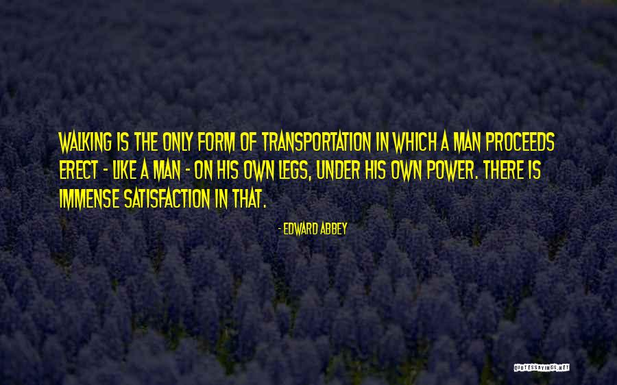 You Have Immense Power Quotes By Edward Abbey You Have Immense Power Quotes By Edward Abbey