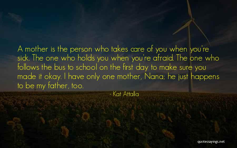 You Have Just Made My Day Quotes By Kat Attalla You Have Just Made My Day Quotes By Kat Attalla
