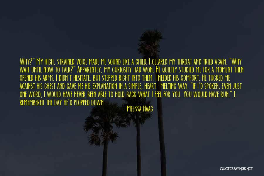 You Have Just Made My Day Quotes By Melissa Haag You Have Just Made My Day Quotes By Melissa Haag