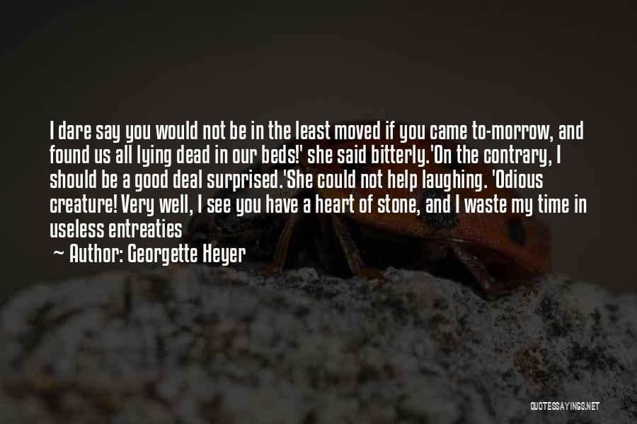 You Have Moved On Quotes By Georgette Heyer