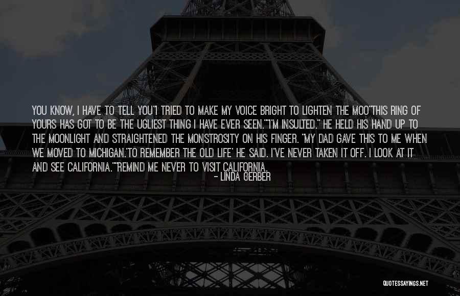 You Have Moved On Quotes By Linda Gerber You Have Moved On Quotes By Linda Gerber
