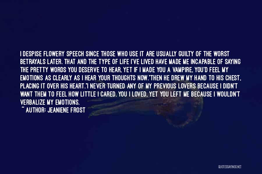 You Have Never Cared Quotes By Jeaniene Frost