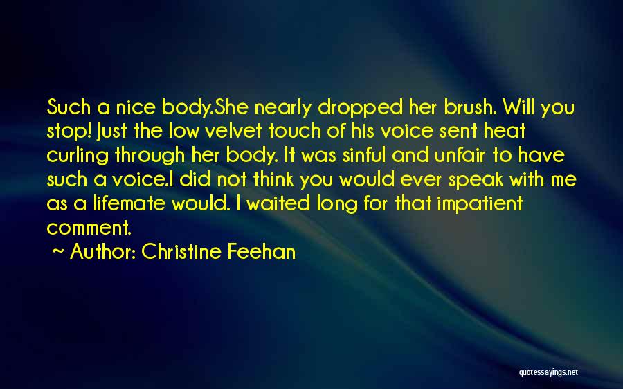 You Have Nice Voice Quotes By Christine Feehan