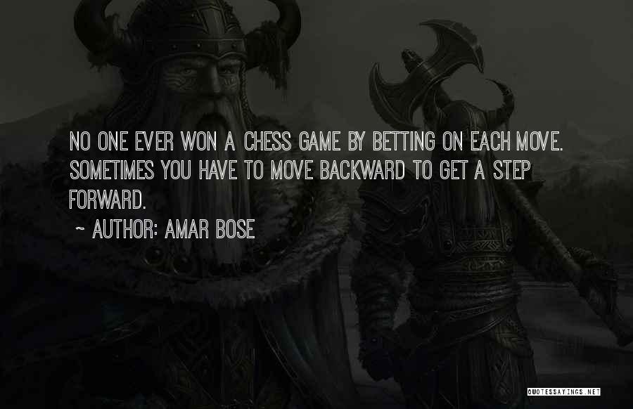You Have No Game Quotes By Amar Bose