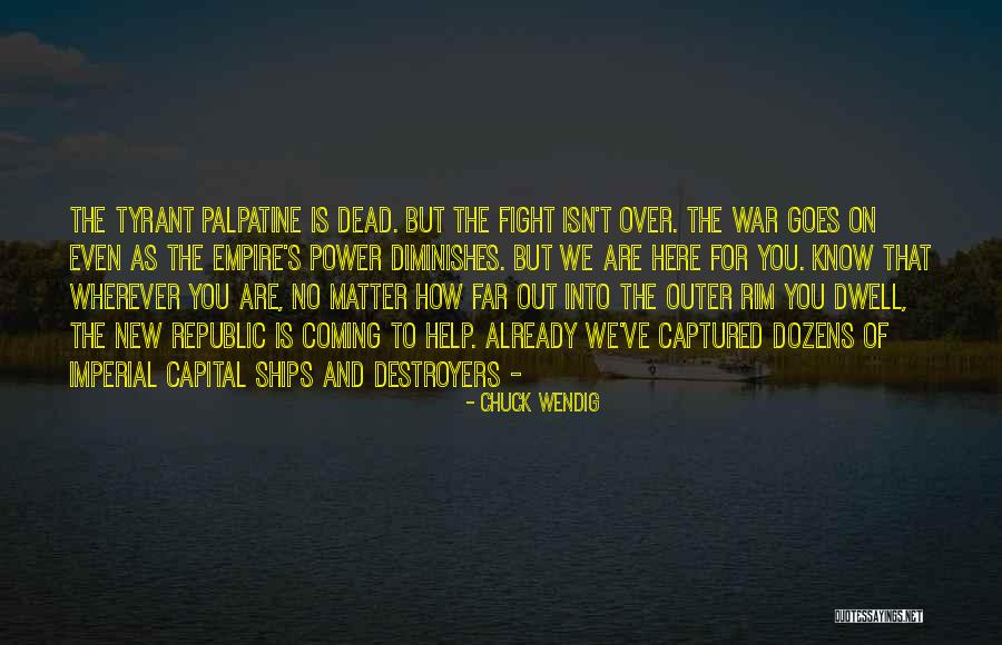 You Have No Power Here Quotes By Chuck Wendig