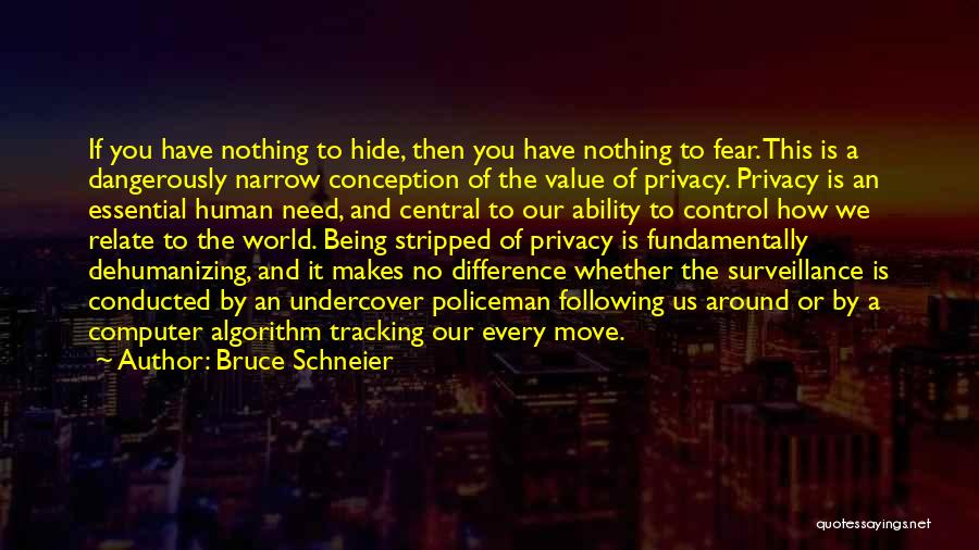 You Have No Value Quotes By Bruce Schneier
