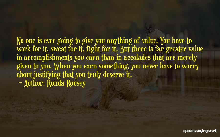 You Have No Value Quotes By Ronda Rousey